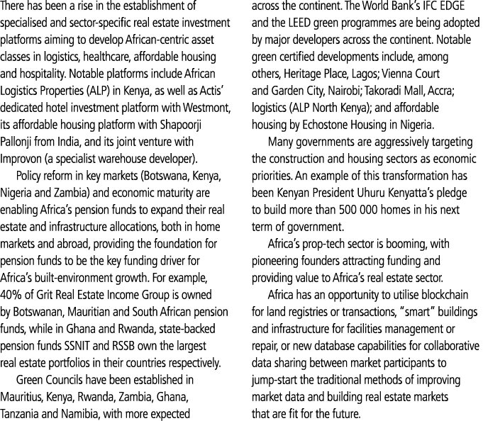 There has been a rise in the establishment of specialised and sector-specific real estate investment platforms aiming   