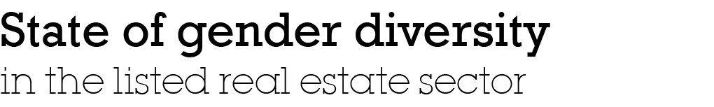  State of gender diversity in the listed real estate sector