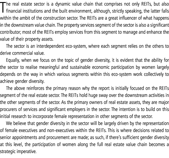 The real estate sector is a dynamic value chain that comprises not only REITs, but also financial institutions and th   