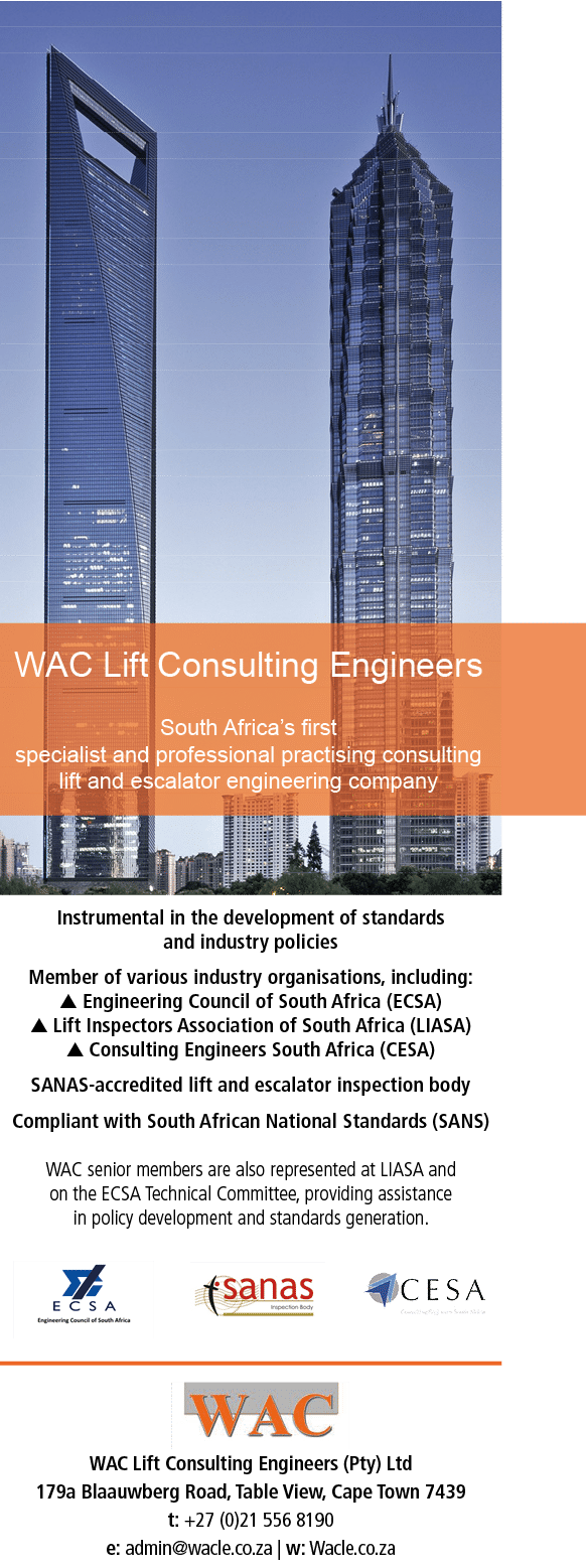 WAC Lift Consulting Engineers (Pty) Ltd 179a Blaauwberg Road, Table View, Cape Town 7439 t: +27 (0)21 556 8190 e: adm   