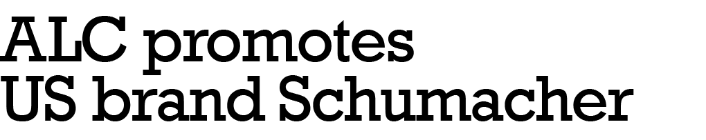 ALC promotes US brand Schumacher