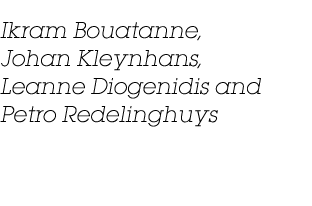 Ikram Bouatanne, Johan Kleynhans, Leanne Diogenidis and Petro Redelinghuys 