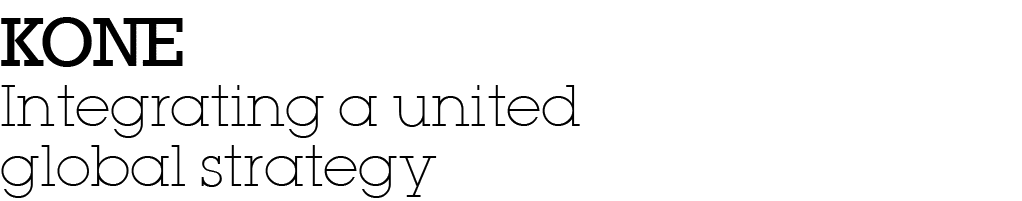KONE Integrating a united global strategy