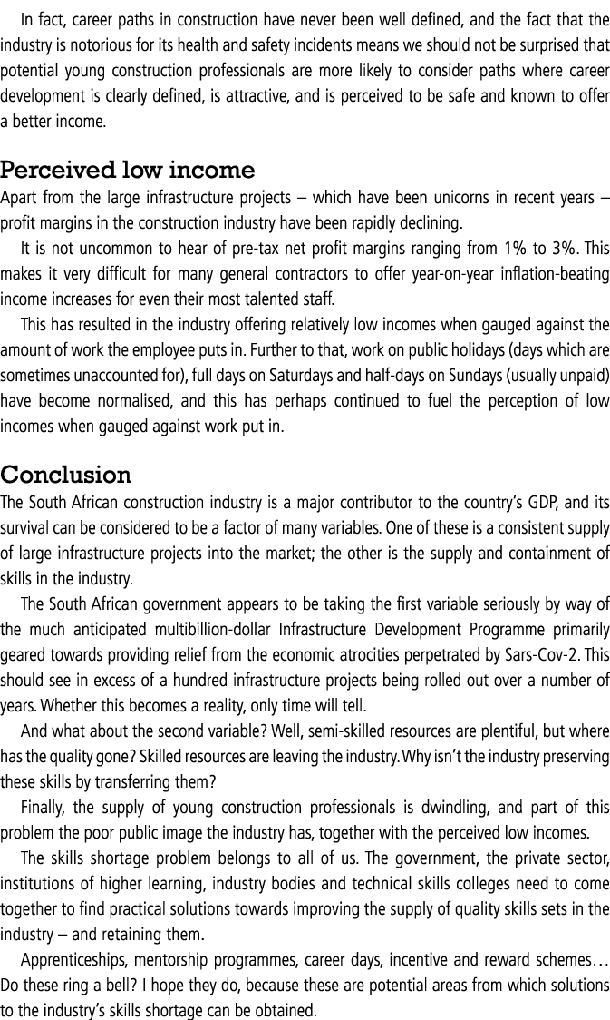 In fact, career paths in construction have never been well defined, and the fact that the industry is notorious for i   