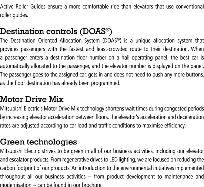 Active Roller Guides ensure a more comfortable ride than elevators that use conventional roller guides  Destination c   