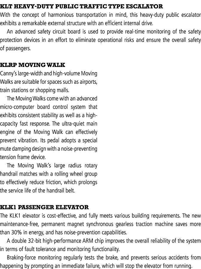KLT HEAVY-DUTY PUBLIC TRAFFIC TYPE ESCALATOR With the concept of harmonious transportation in mind, this heavy-duty p   