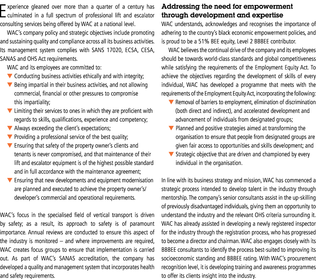 Experience gleaned over more than a quarter of a century has culminated in a full spectrum of professional lift and e   