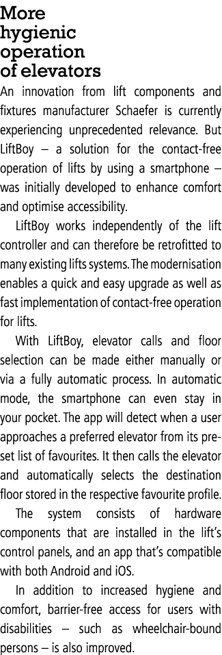 More hygienic operation of elevators An innovation from lift components and fixtures manufacturer Schaefer is current   