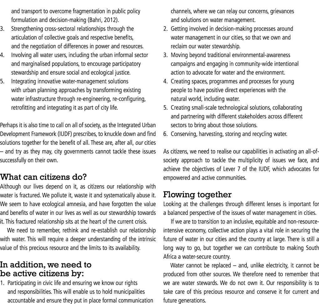 and transport to overcome fragmentation in public policy formulation and decision-making (Bahri, 2012)  3  Strengthen   