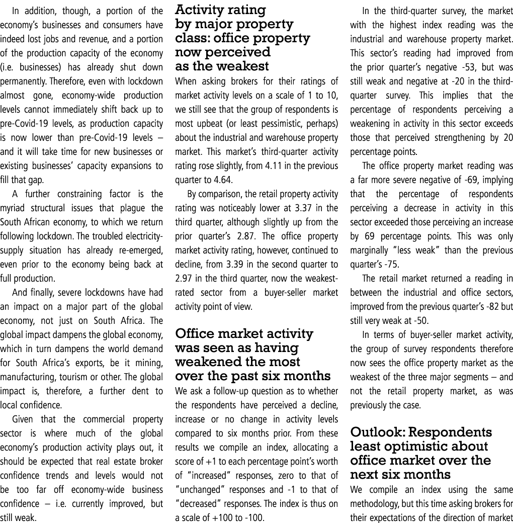 In addition, though, a portion of the economy s businesses and consumers have indeed lost jobs and revenue, and a por   