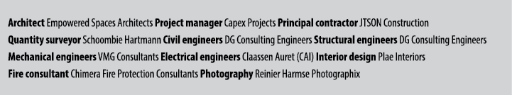 Architect Empowered Spaces Architects Project manager Capex Projects Principal contractor JTSON Construction Quantity...