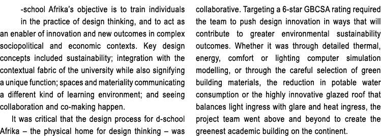  school Afrika’s objective is to train individuals in the practice of design thinking, and to act as an enabler of in...