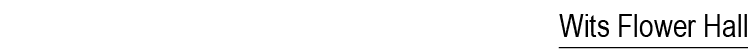 Wits Flower Hall