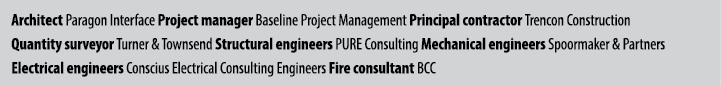 Architect Paragon Interface Project manager Baseline Project Management Principal contractor Trencon Construction Qua...