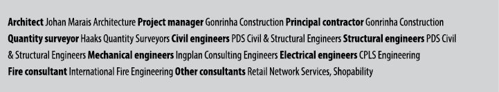 Architect Johan Marais Architecture Project manager Gonrinha Construction Principal contractor Gonrinha Construction ...