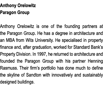Anthony Orelowitz Paragon Group Anthony Orelowitz is one of the founding partners at the Paragon Group. He has a degr...