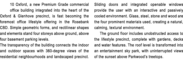 10 Oxford, a new Premium Grade commercial office building integrated into the heart of the Oxford & Glenhove precinct...