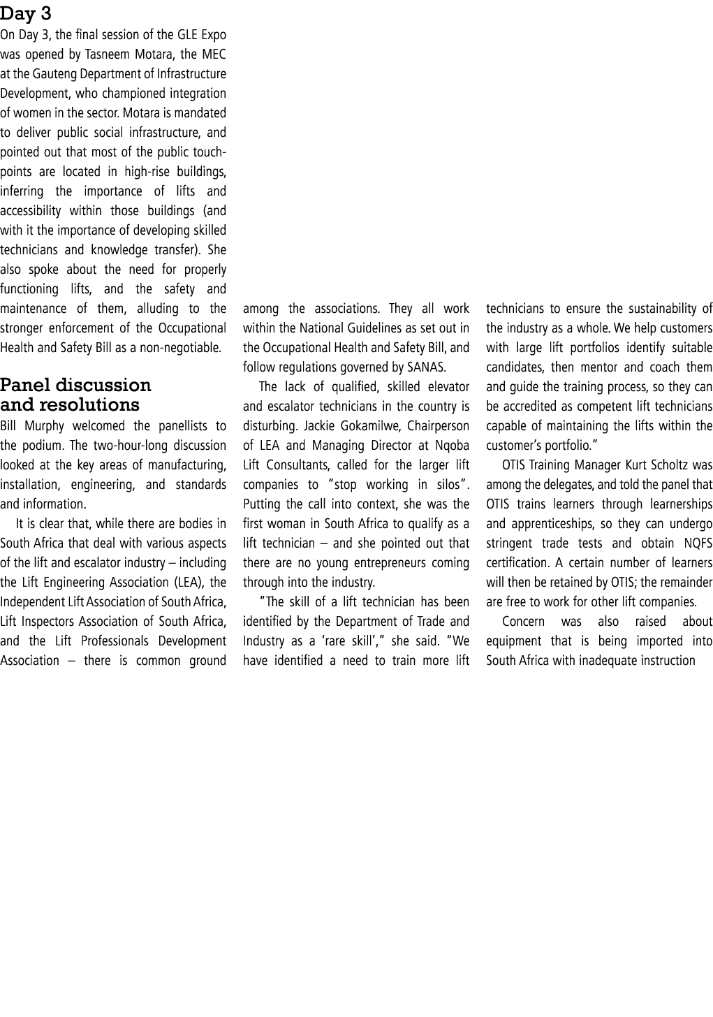 Day 3 On Day 3, the final session of the GLE Expo was opened by Tasneem Motara, the MEC at the Gauteng Department of ...