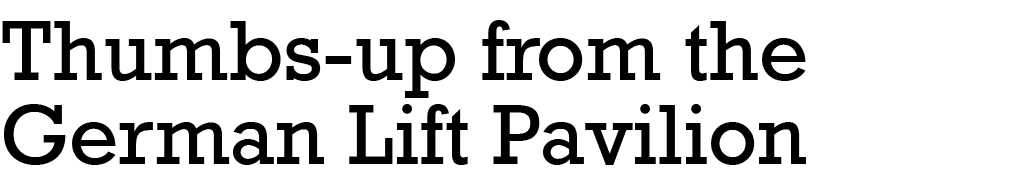 Thumbs up from the German Lift Pavilion