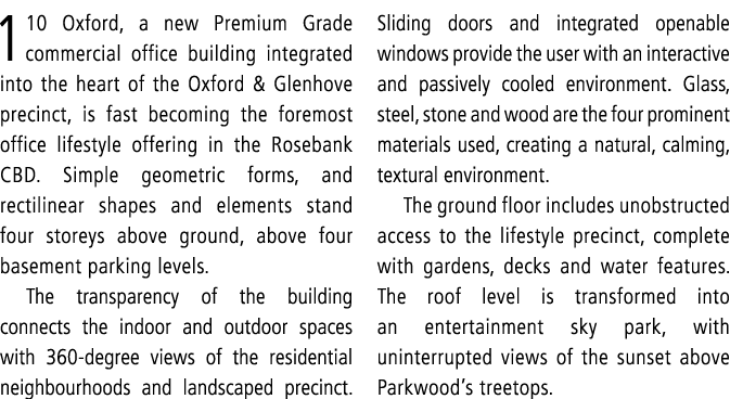 110 Oxford, a new Premium Grade commercial office building integrated into the heart of the Oxford & Glenhove precinc...