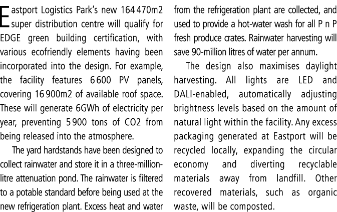 Eastport Logistics Park’s new 164 470m2 super distribution centre will qualify for EDGE green building certification,...