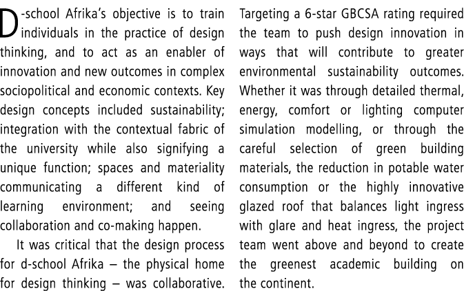 D school Afrika’s objective is to train individuals in the practice of design thinking, and to act as an enabler of i...
