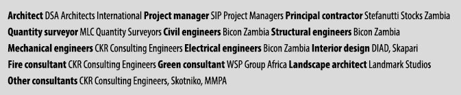 Architect DSA Architects International Project manager SIP Project Managers Principal contractor Stefanutti Stocks Za...
