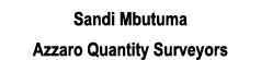 Sandi Mbutuma Azzaro Quantity Surveyors