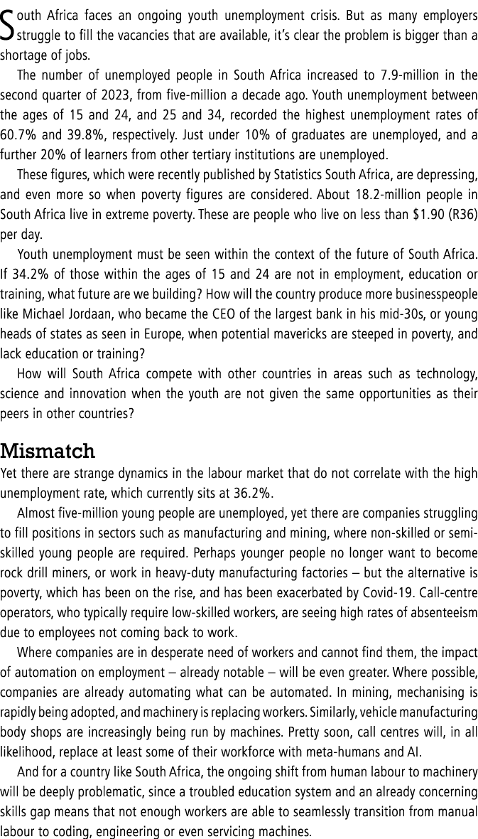 South Africa faces an ongoing youth unemployment crisis. But as many employers struggle to fill the vacancies that ar...