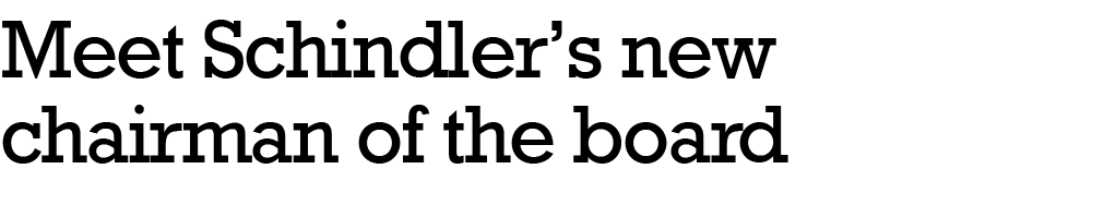 Meet Schindler’s new chairman of the board