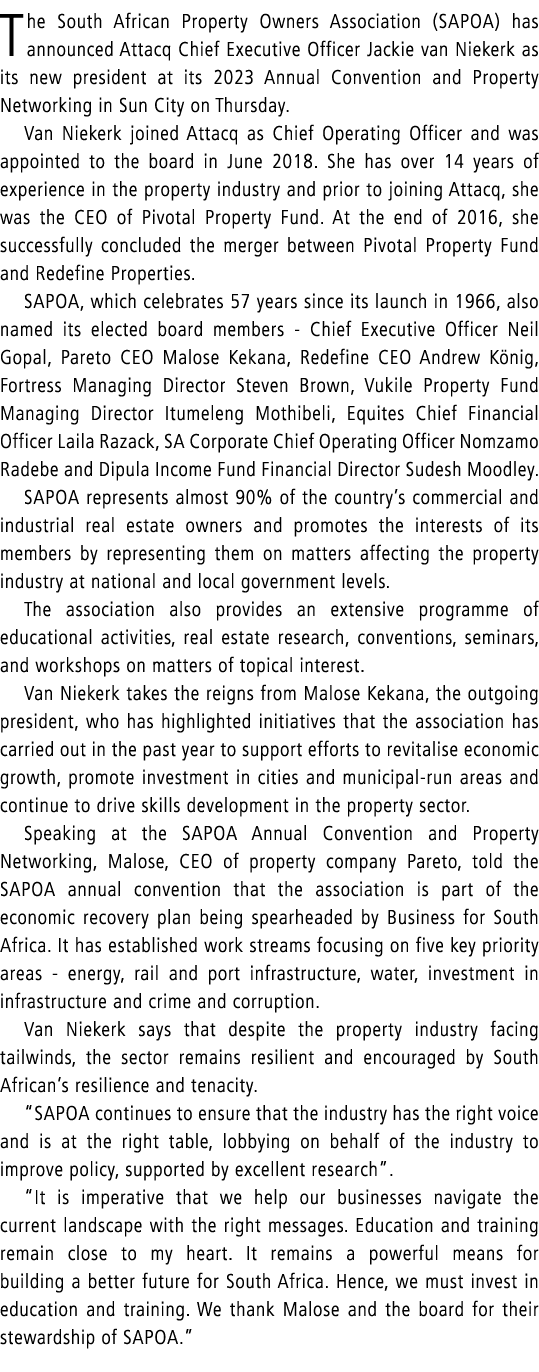 The South African Property Owners Association (SAPOA) has announced Attacq Chief Executive Officer Jackie van Niekerk...