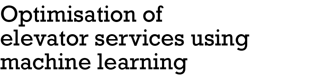 Optimisation of elevator services using machine learning