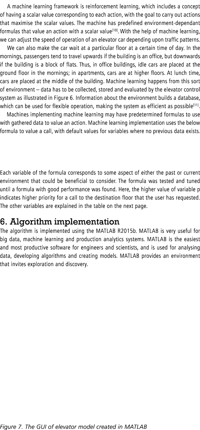 A machine learning framework is reinforcement learning, which includes a concept of having a scalar value correspondi...
