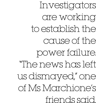Investigators are working to establish the cause of the power failure. “The news has left us dismayed,” one of Ms Mar...