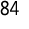 84