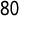 80